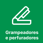 Grampeadores e Perfuradores